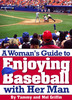 Thumbnail A Womans Guide to Enjoying Baseball With Her Man Thumbnail A Womans Guide to Enjoying Baseball With Her Man