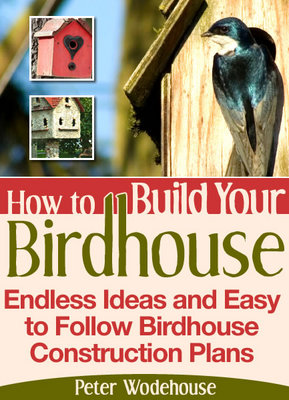 Product picture How to Build Your Birdhouse