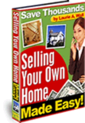 Product picture Selling Your Own Home Made Easy!